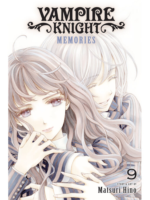 Title details for Vampire Knight: Memories, Volume 9 by Matsuri Hino - Wait list